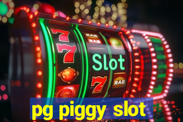 pg piggy slot