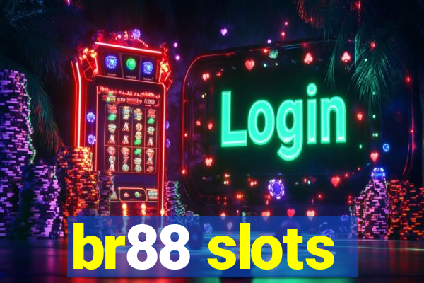 br88 slots