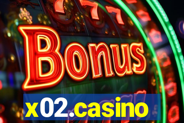 x02.casino