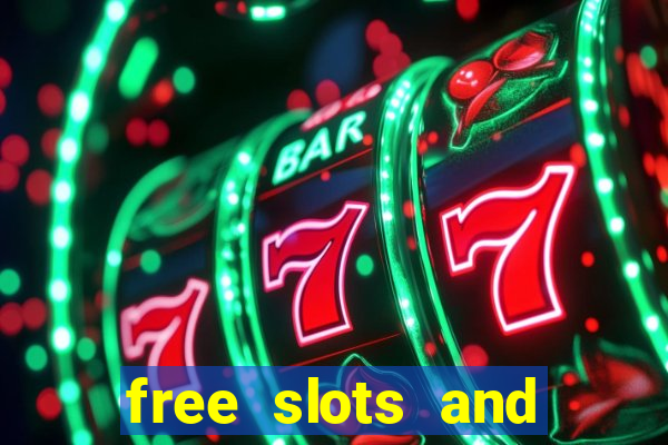 free slots and casino games