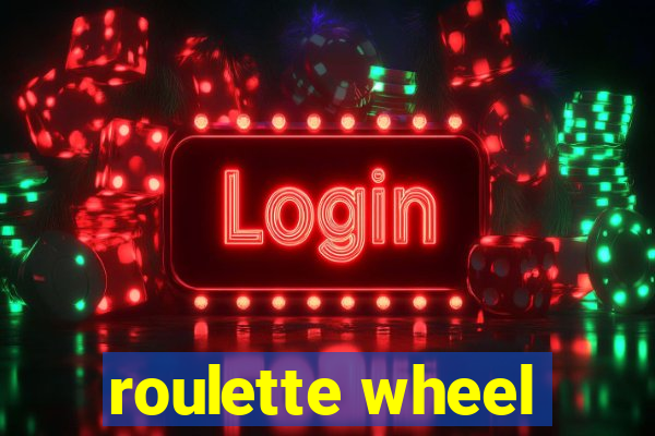 roulette wheel