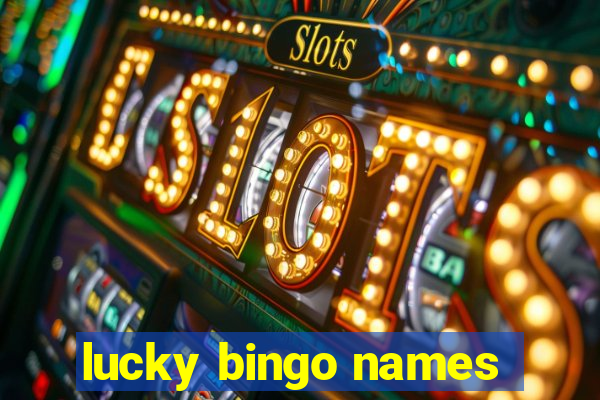 lucky bingo names