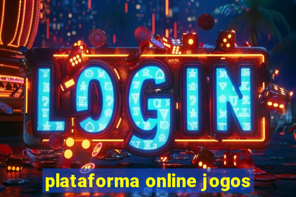 plataforma online jogos