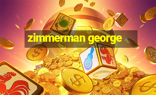 zimmerman george