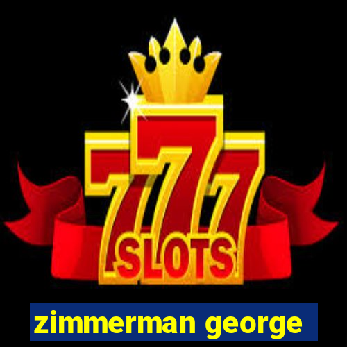 zimmerman george