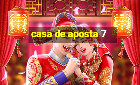 casa de aposta 7