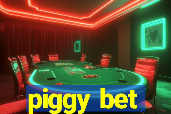 piggy bet