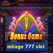 mirage 777 slot