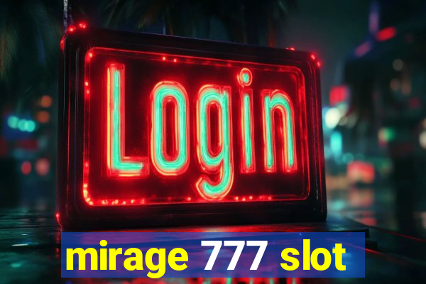 mirage 777 slot