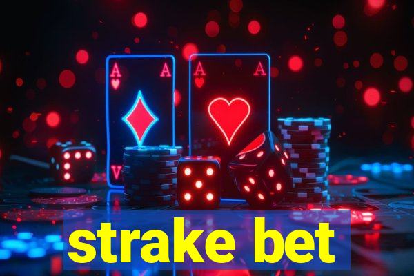 strake bet