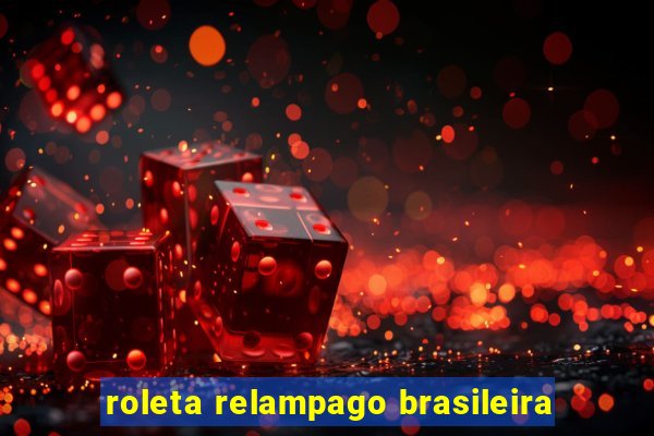 roleta relampago brasileira