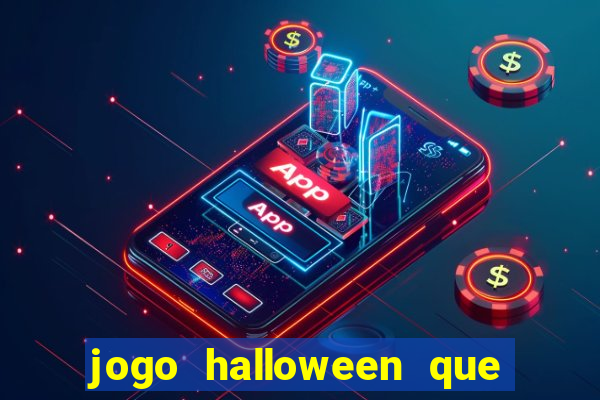 jogo halloween que paga dinheiro de verdade