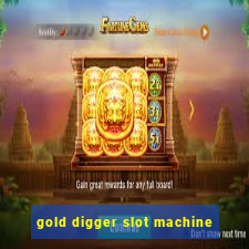 gold digger slot machine