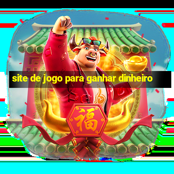 site de jogo para ganhar dinheiro