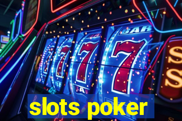 slots poker