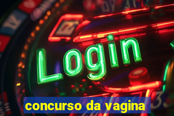 concurso da vagina