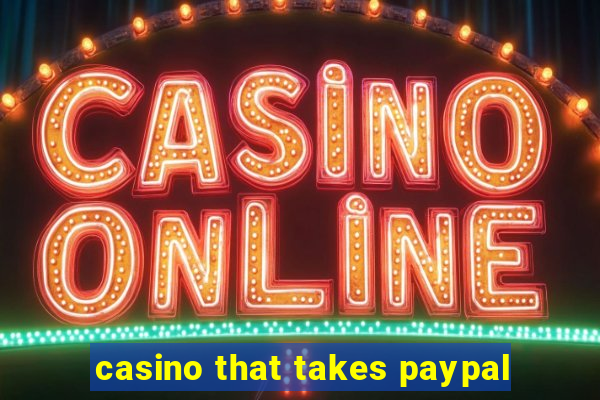 casino that takes paypal