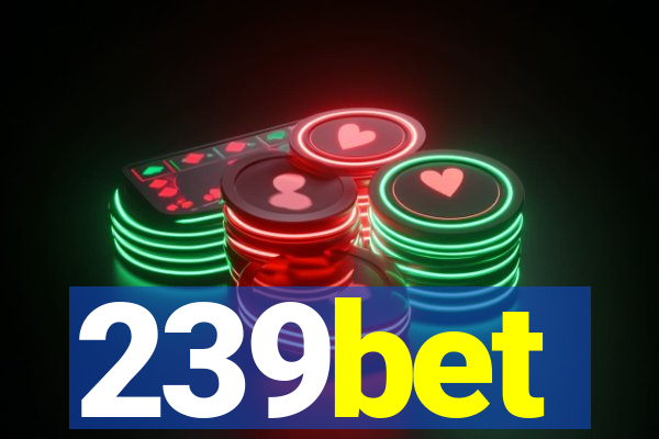 239bet