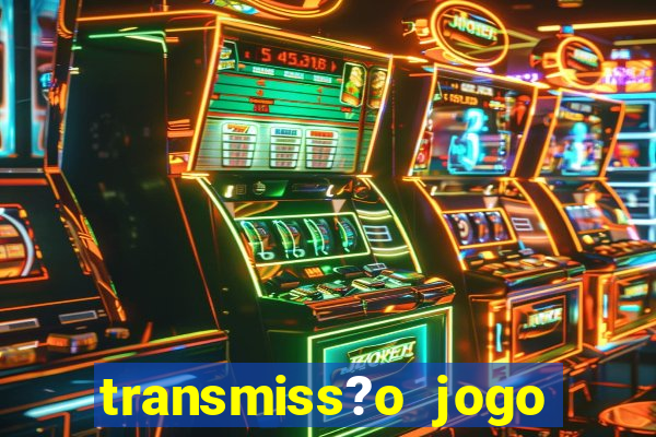 transmiss?o jogo champions league