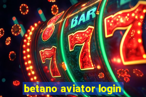 betano aviator login