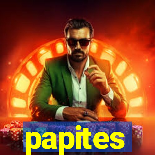 papites