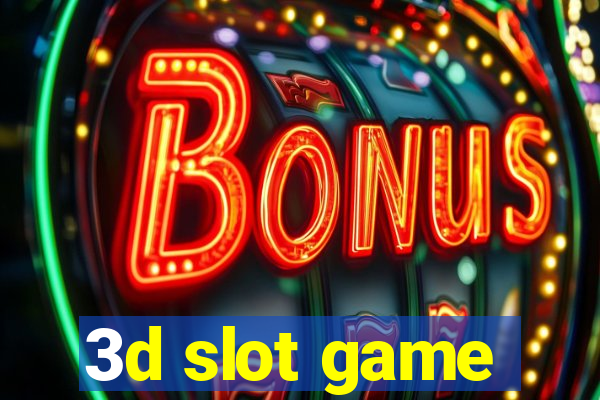 3d slot game