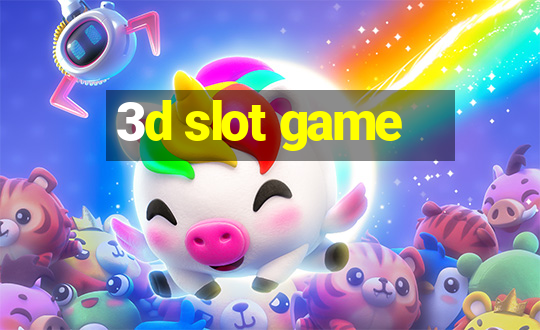 3d slot game