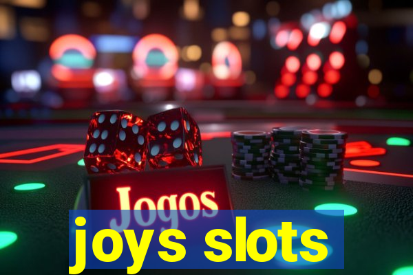 joys slots