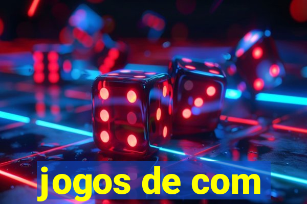 jogos de com