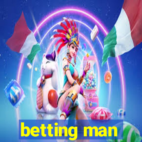 betting man