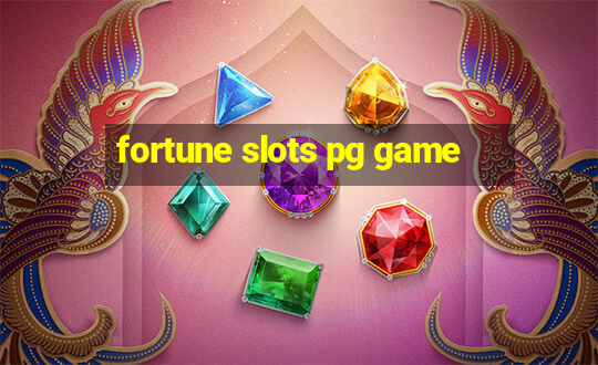 fortune slots pg game