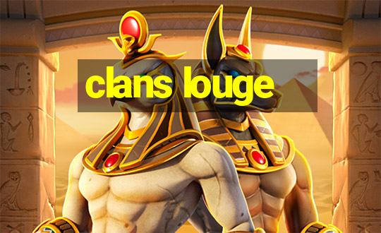 clans louge