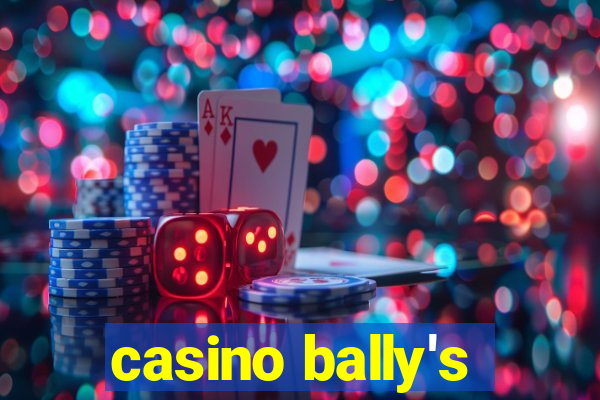 casino bally's