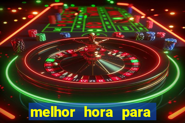 melhor hora para jogar aviator