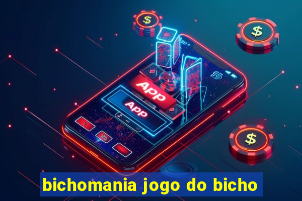 bichomania jogo do bicho