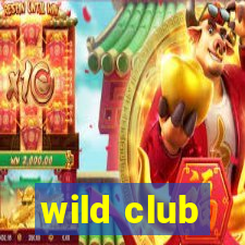 wild club