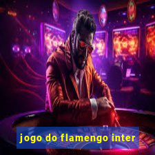 jogo do flamengo inter