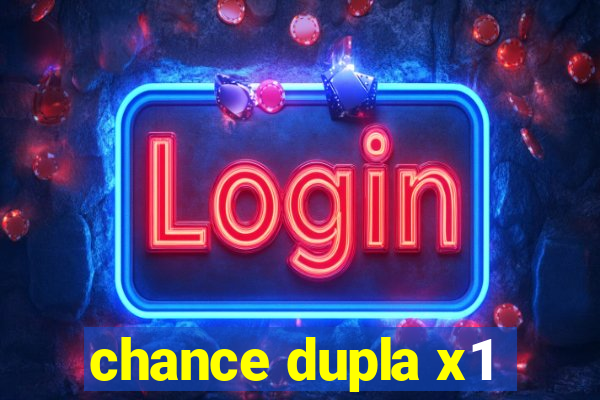 chance dupla x1