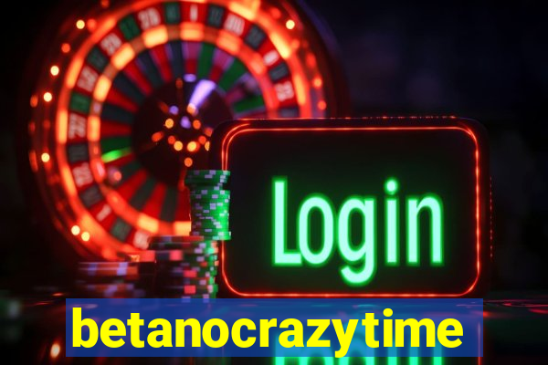 betanocrazytime