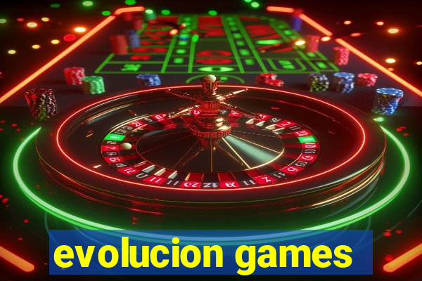 evolucion games