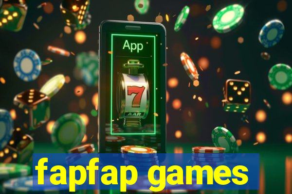 fapfap games