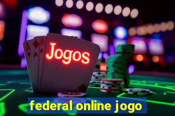 federal online jogo