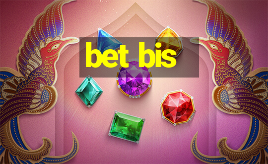 bet bis