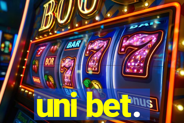 uni bet.