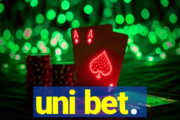 uni bet.