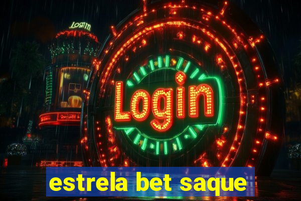 estrela bet saque