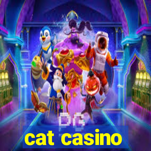 cat casino