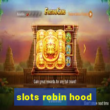 slots robin hood