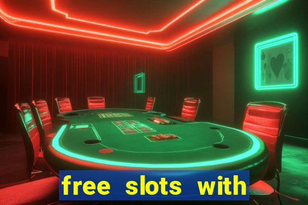 free slots with bonus and free spins