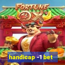 handicap -1 bet